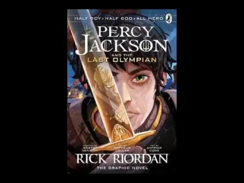 Percy Jackson and The Last Olympian: The Graphic Novel by Rick Riordan