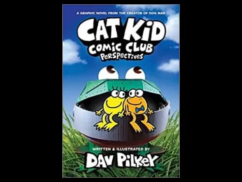 Cat Kid Comic Club 2 : Perspectives by Dav Pilkey