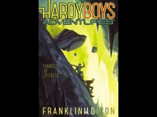 Hardy Boys Adventures 10 : Tunnel of Secrets by Franklin W. Dixon