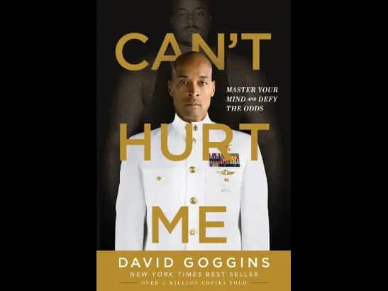 Can’t Hurt Me by David Goggins