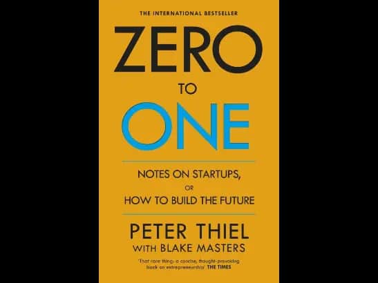 Zero to one by Peter Thiel