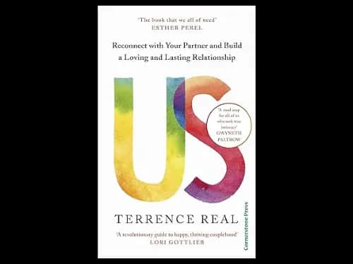 Us : Reconnect with Your Partner And Build A Loving And Lasting Relationship by Terrence Real