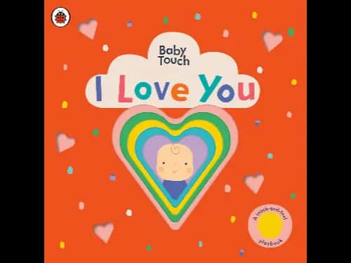 Baby Touch: I Love You
