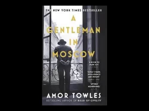 A Gentleman in Moscow by Amor Towles