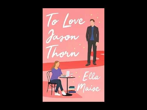 To Love Jason Thorn by Ella Maise