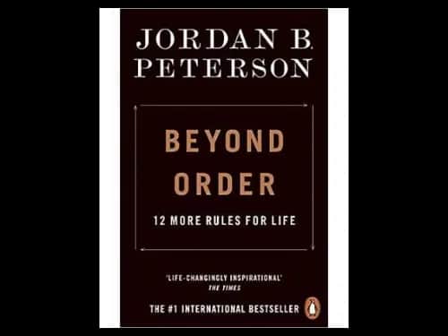 Beyond Order: 12 More Rules for Life by Jordan B. Peterson