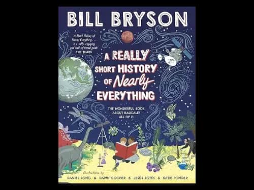 A Really Short History Of Nearly Everything by Bill Bryson