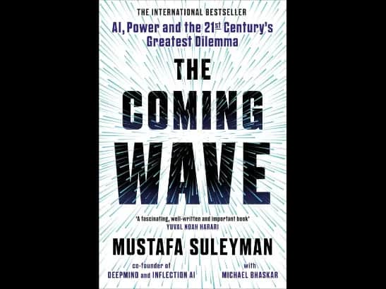 Coming Wave by Mustafa Suleyman and Michael Bhaskar