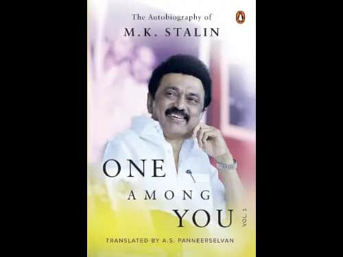 One Among You : The Autobiography Of M K Stalin : Volume 1 by A. S. Panneerselvan,M. K. Stalin