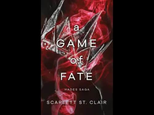 A Game of Fate: A Dark and Enthralling Reimagining of the Hades and Persephone Myth by Scarlett St. Clair