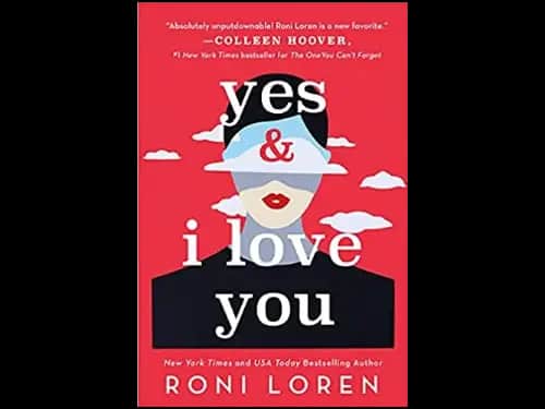 Yes and I Love You by Roni Loren