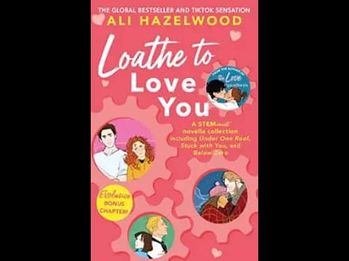 Loathe To Love You by Ali Hazelwood