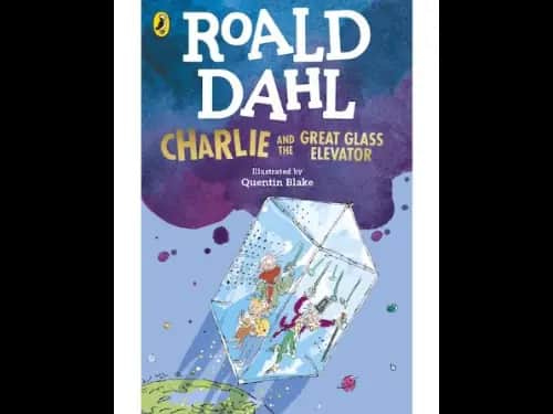 Charlie and the Great Glass Elevator by Quentin Blake,Roald Dahl
