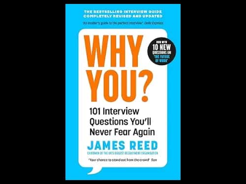 Why You : 101 Interview Questions Youll Never Fear Again by James Reed