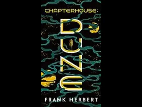 Chapterhouse : Dune 6 by Frank Herbert