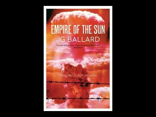 Empire of The Sun by J. G. Ballard