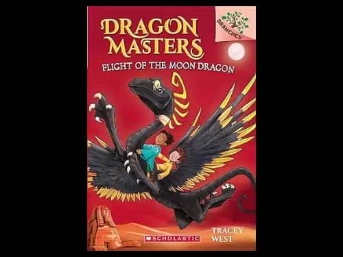 Dragon Masters 6: Flight of the Moon Dragon by Tracey West