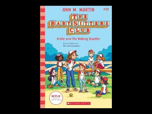 Baby Sitters Club 20 : Kristy And The Walking Disaster by Ann M. Martin