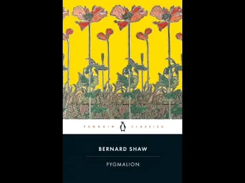 Penguin Classics : Pygmalion by George Bernard Shaw