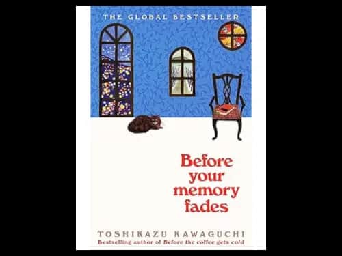 Before Your Memory Fades by Toshikazu Kawaguchi