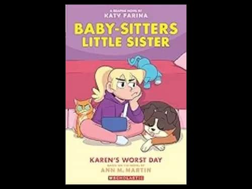 Baby-Sitters Little Sister Graphic Novel 3 : Karens Worst Day by Ann M. Martin