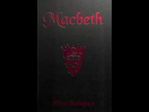 Macbeth by William Shakespeare