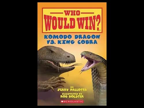 Who Would Win Komodo Dragon Vs King Cobra by Jerry Pallotta