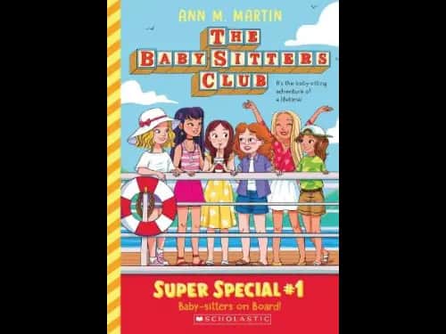 The Baby Sitters Club : Super Special 1 : Baby Sitters On Board by Ann M. Martin