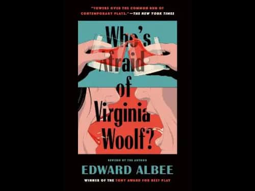 Whos Afraid of Virginia Woolf by Edward Albee