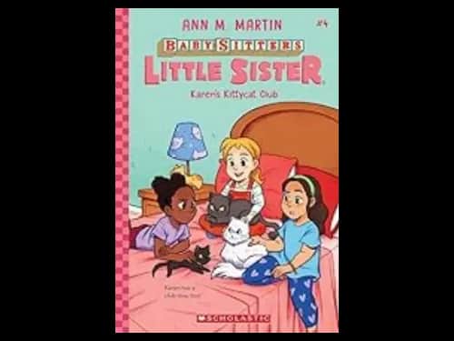 The Baby-Sitters Little Sister 4 : Karens Kittycat Club by Ann M. Martin