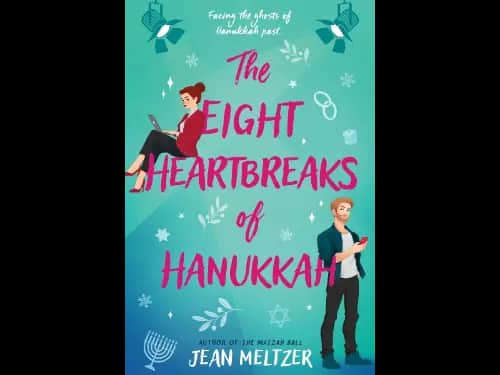THE EIGHT HEARTBREAKS OF HANUKKAH