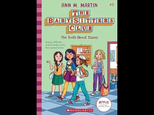 Baby Sitters Club 3: The Truth About Stacey by Ann M. Martin