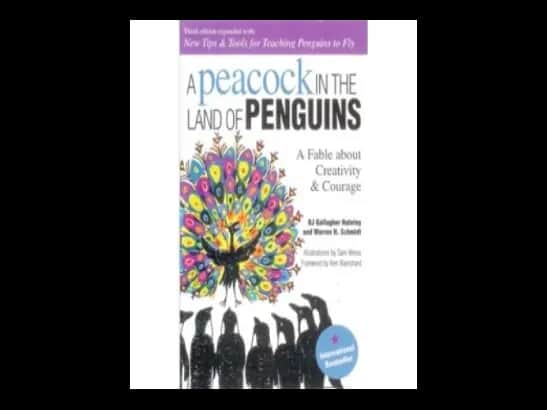 A Peacock In The Land Of Penguins by Bj Gallagher