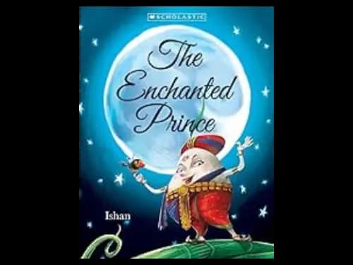 The Enchanted Prince by Ishan Trivedi