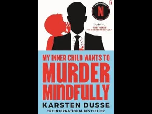 MY INNER CHILD WANTS TO MURDER MINDFULLY