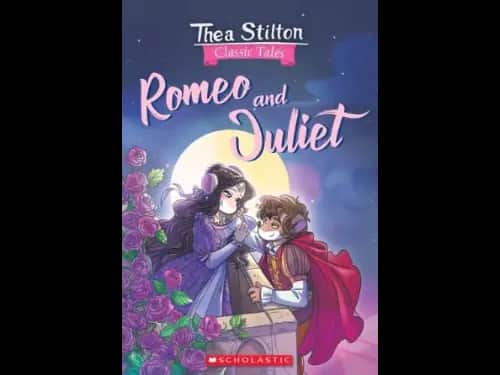 Thea Stilton Classic Tales : Romeo and Juliet by Geronimo Stilton