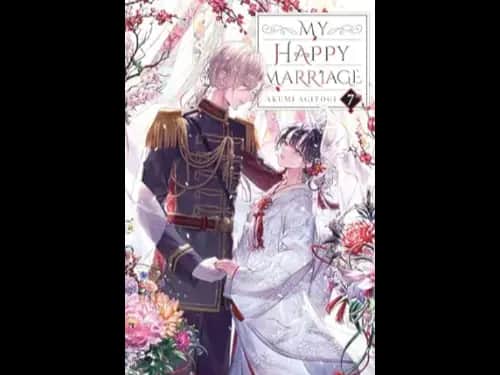 MY HAPPY MARRIAGE - 7