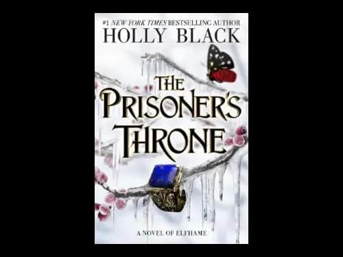 The Stolen Heir 2 : The Prisoners Throne by Holly Black