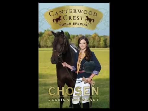 Canterwood Crest : Super Special - Chosen by Jessica Burkhart