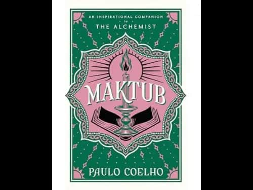 Maktub: The essential companion to global by Paulo Coelho
