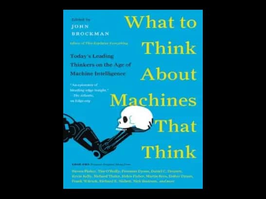 What to Think About Machines That Think by John Brockman