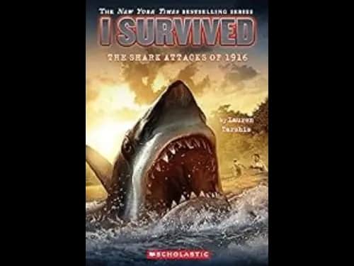 I Survived : The Shark Attack of 1916 by Lauren Tarshis