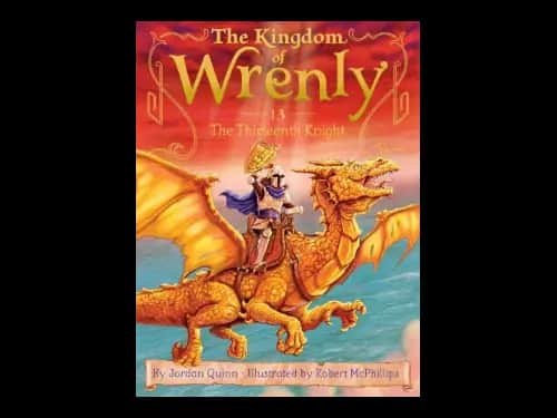The Kingdom Of Wrenly : The Thirteenth Knight by Jordan Quinn,Robert McPhillips