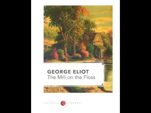 Mill on the Floss by George Eliot