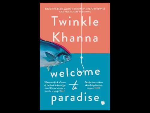 Welcome To Paradise by Twinkle Khanna