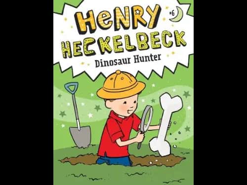 Henry Heckelbeck 6 : Dinosaur Hunter by Wanda Coven,Priscilla Burris