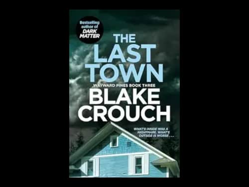 The Last Town by Blake Crouch