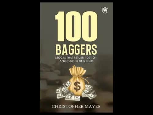 100 Baggers by Christopher W. Mayer