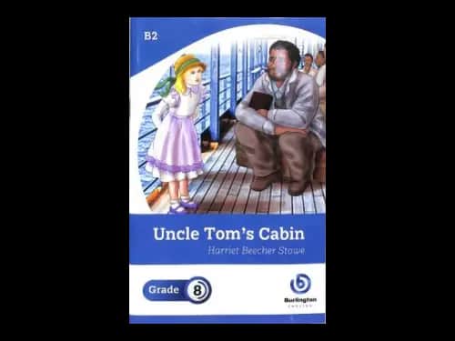Uncle Toms Cabin by Harriet Beecher Stowe