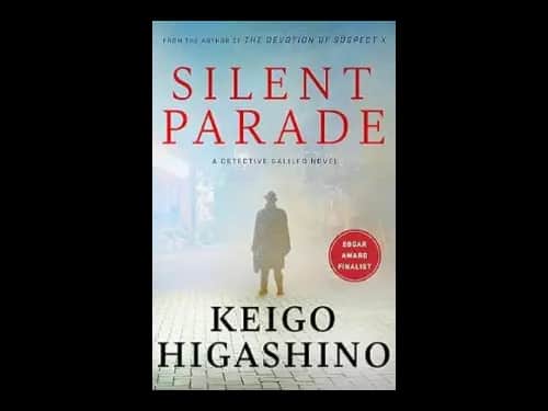 Silent Parade - B Pb: A Detective Galileo Novel by Keigo Higashino